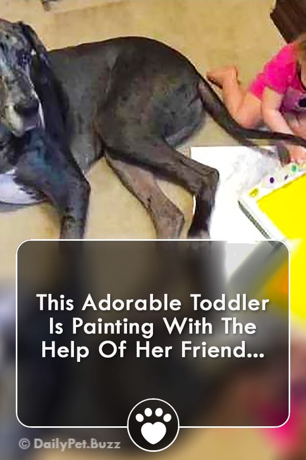 This Adorable Toddler Is Painting With The Help Of Her Friend...
