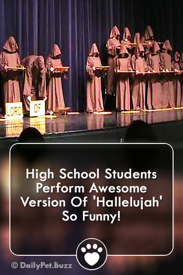 High School Students Perform Awesome Version Of \'Hallelujah\' So Funny!