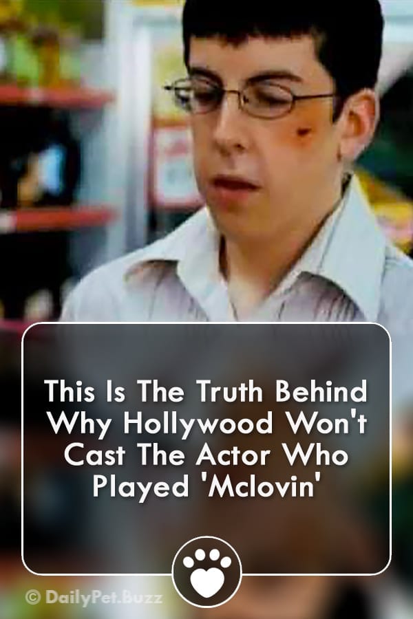 This Is The Truth Behind Why Hollywood Won\'t Cast The Actor Who Played \'Mclovin\'